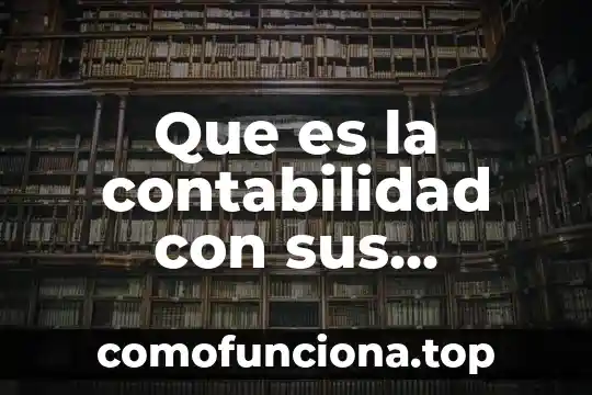 Qué es una conclusión según autores 6 Que es la contabilidad con sus autores