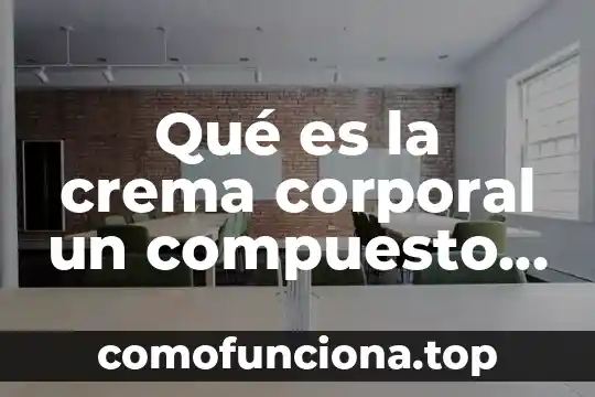 Qué es la aspirina compuesto o elemento 5 Qué es la crema corporal un compuesto elemento o mezcla