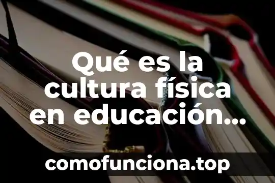 Que es la cultura para radcliffe brown 8 Qué es la cultura física en educación física