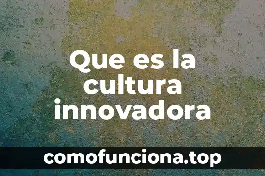 Qué es conocimiento prefilosófico en la cultura mesopotámica 6 Que es la cultura innovadora