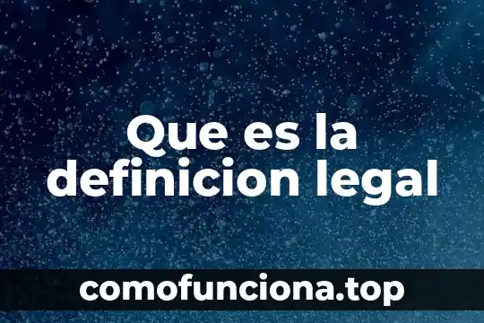Qué es empresa definición legal 3 Que es la definicion legal