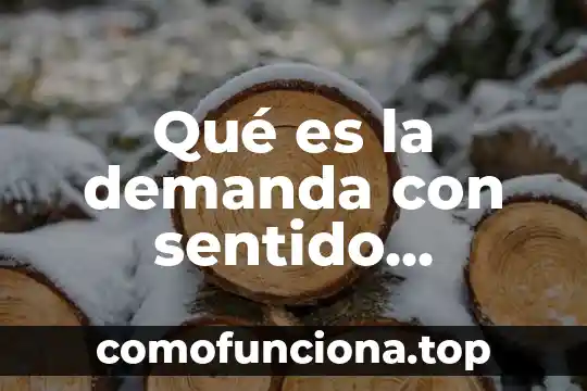 Qué es un sistema económico economipedia 7 Qué es la demanda con sentido económico