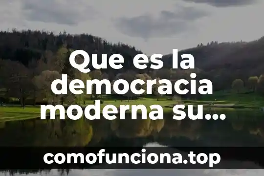 Que es un radical libre 7 Que es la democracia moderna su significado radical