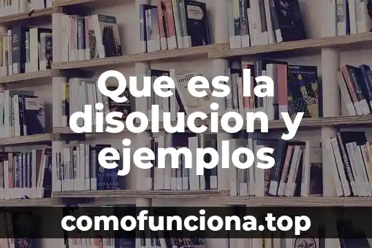 Qué es el movimiento artístico ejemplos 4 Que es la disolucion y ejemplos