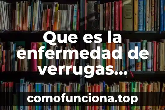 Que es un ser político 7 Que es la enfermedad de verrugas genitales