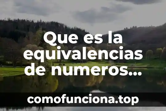 Que es operaciones con numeros imaginarios y complejos 6 Que es la equivalencias de numeros racionales