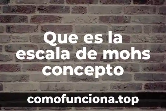 Qué es una gráfica diferencial concepto 7 Que es la escala de mohs concepto