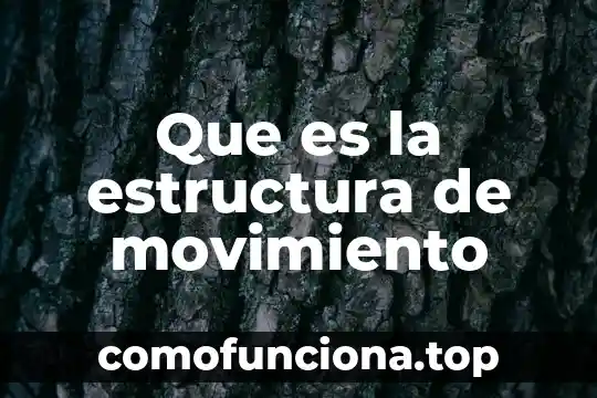 Que es un inventario de lento movimiento 5 Que es la estructura de movimiento