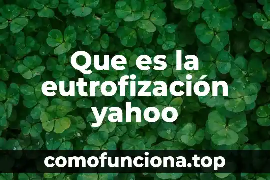 Que es la voz de la conciencia yahoo 7 Que es la eutrofización yahoo