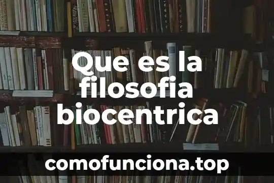 Qué es la filosofía respuesta filosófica 3 Que es la filosofia biocentrica