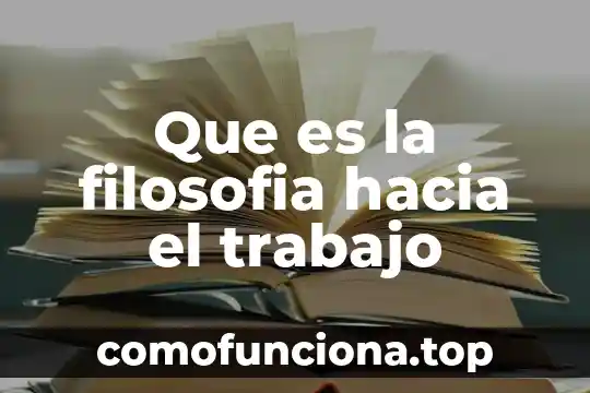 Que es el crecimiento hacia adentro en mexico 4 Que es la filosofia hacia el trabajo