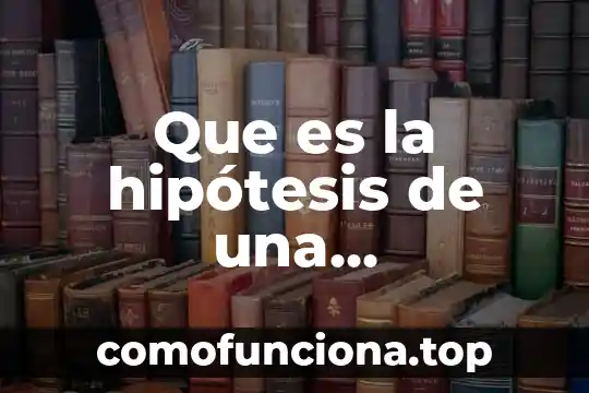 Que es trueca significado 4 Que es la hipótesis de una investigación