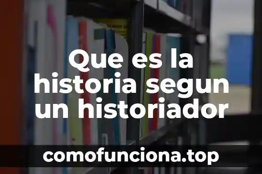 Que es la función directiva según autores 7 Que es la historia segun un historiador