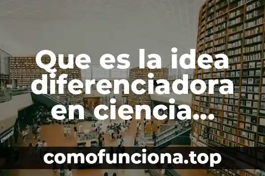 Que es la novela policial y de ciencia ficcion 6 Que es la idea diferenciadora en ciencia ficcion