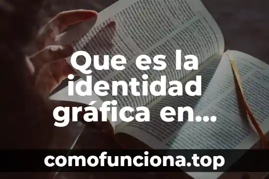 Que es identidad de la contabilidad nacional 8 Que es la identidad gráfica en grafoscopia
