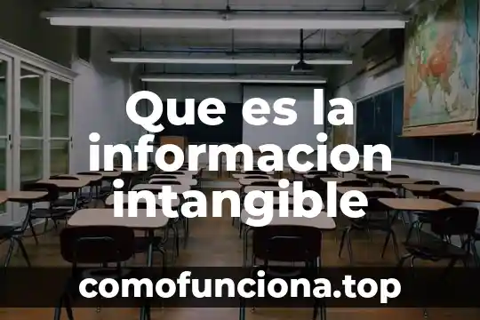 Que es verdad y oportunidad en la informacion 8 Que es la informacion intangible