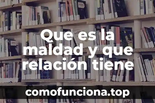 Concepto de que es un pregon y que caracteristicas tiene 7 Que es la maldad y que relación tiene