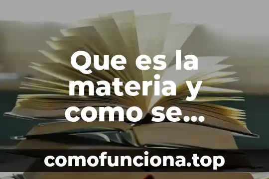 Que es la determinacion en materia fiscal 4 Que es la materia y como se organisa