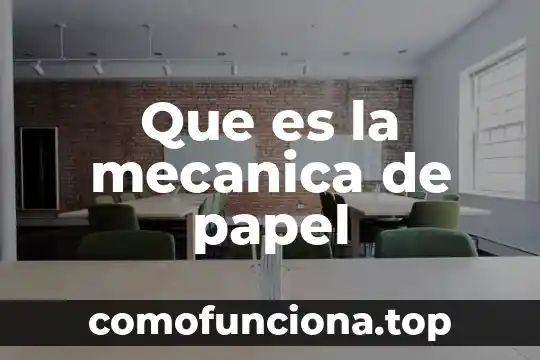 Qué es mangueta en mecánica 6 Que es la mecanica de papel