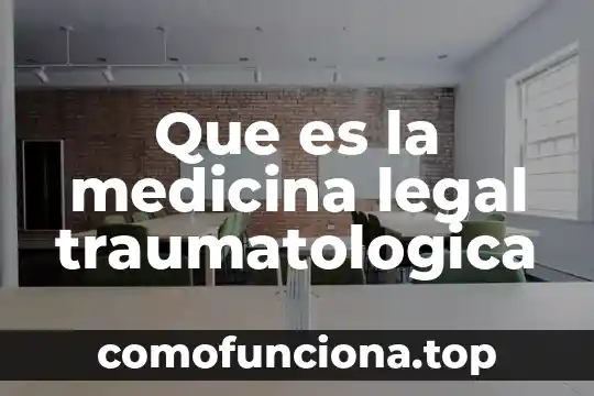 Qué es empresa definición legal 6 Que es la medicina legal traumatologica