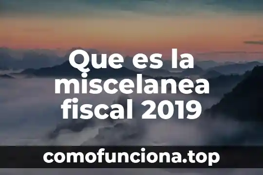 Ley de extinción de dominio 2019 que es 4 Que es la miscelanea fiscal 2019