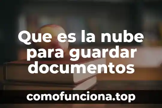 Qué es una caja para guardar cosas definición 6 Que es la nube para guardar documentos