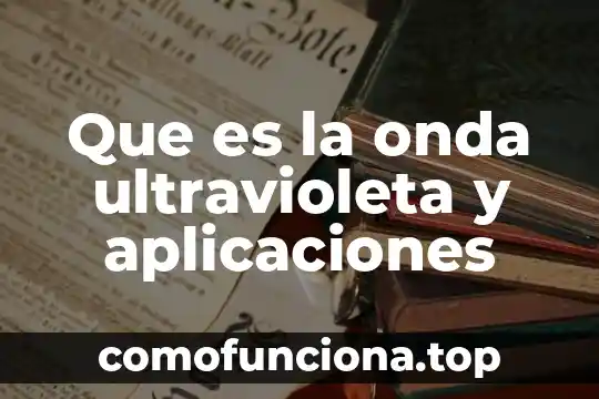 Aplicaciones de identidad corporativa que es 7 Que es la onda ultravioleta y aplicaciones