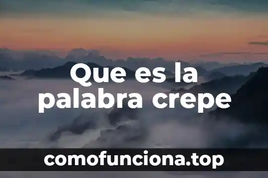 Qué es el significado de la palabra botín 6 Que es la palabra crepe