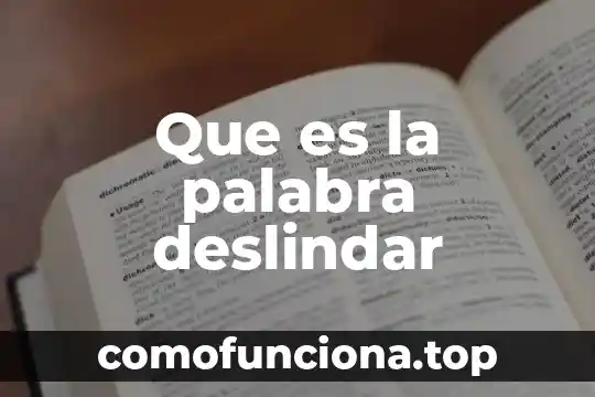 Qué es el significado de la palabra botín 4 Que es la palabra deslindar