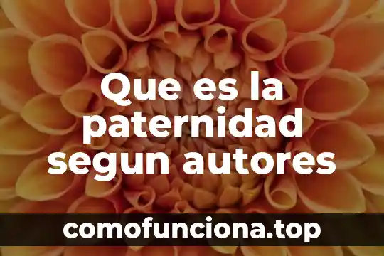 Que es una hipotesis alternativa autores 6 Que es la paternidad segun autores
