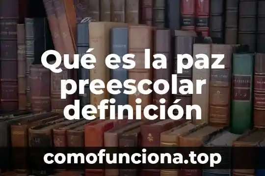 Que es del institute para la economics y la paz 5 Qué es la paz preescolar definición