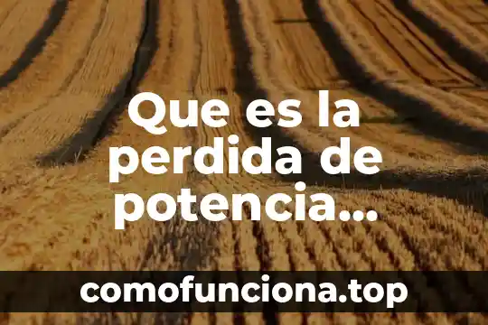 Que es una señal electrica de ca 6 Que es la perdida de potencia electrica en una resistencia