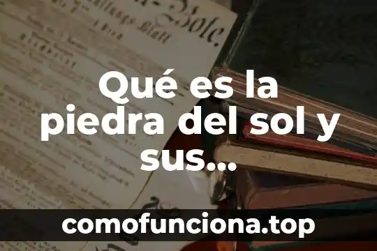 Que es el asociacionismo y cuales fueron sus principales aportes 3 Qué es la piedra del sol y sus características principales