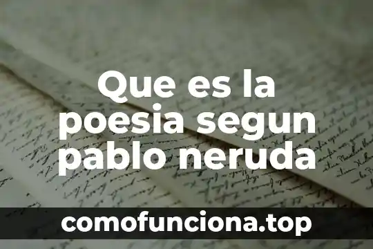Que es el arte para pablo picasso 3 Que es la poesia segun pablo neruda