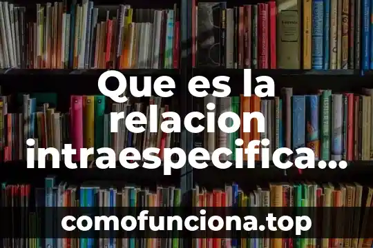 Qué es marco pedagógico en las tesis 5 Que es la relacion intraespecifica familiar