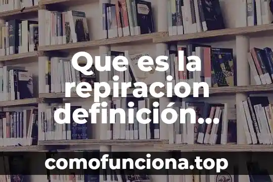 Qué es deleznables definición 6 Que es la repiracion definición bioquimica