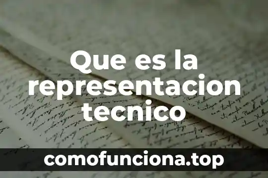 Qué es la representación gráfica 3 Que es la representacion tecnico