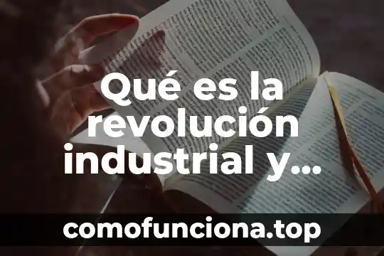 Rosa image writer que es 3 Qué es la revolución industrial y cómo se advierte