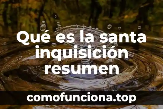 Que es planta santa maria 5 Qué es la santa inquisición resumen