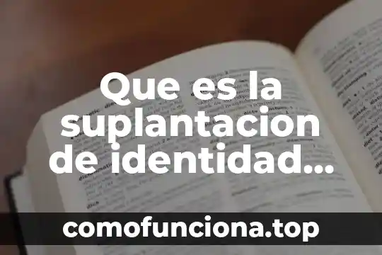 Que es la identidad gráfica en grafoscopia 5 Que es la suplantacion de identidad informatica