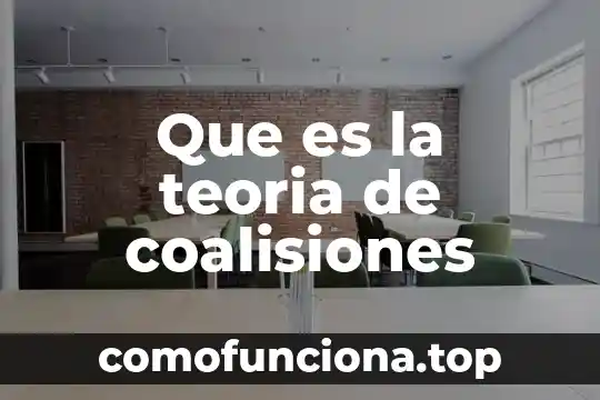 Qué es la teoría económica internacional 6 Que es la teoria de coalisiones
