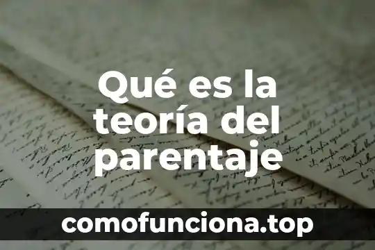 Que es teoria de conjuntos y su utilidad en estadística 7 Qué es la teoría del parentaje
