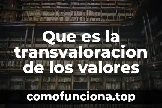 Que es valores firmes 6 Que es la transvaloracion de los valores