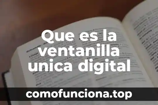 Que es el concepto compensacion nacional unica 6 Que es la ventanilla unica digital
