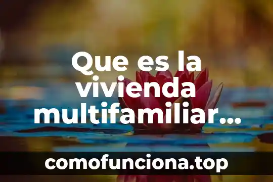 Tipo de planta que es el aguacate 5 Que es la vivienda multifamiliar tipo flat