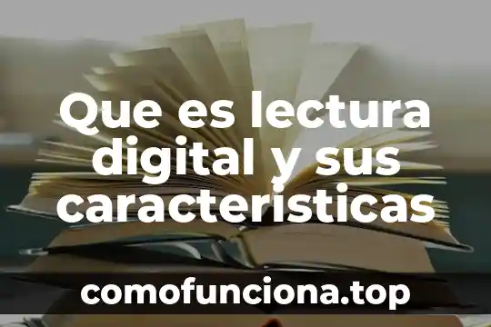 Que es las dsa firma digital 5 Que es lectura digital y sus caracteristicas