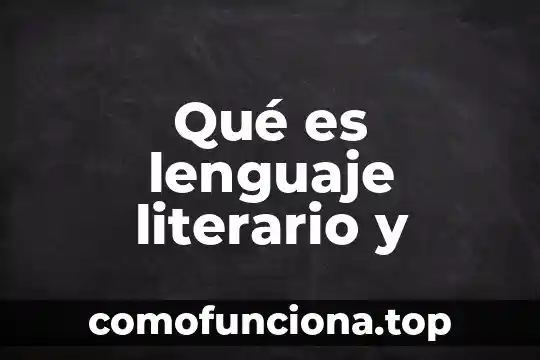 Que es la vanguardia movimiento literario 7 Qué es lenguaje literario y