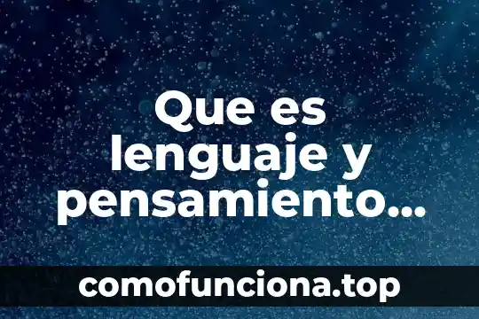 Historia del pensamiento económico que es 4 Que es lenguaje y pensamiento critico