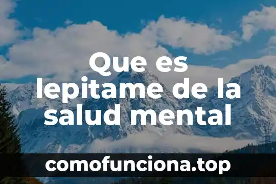 Qué es un proceso mental concepto 8 Que es lepitame de la salud mental