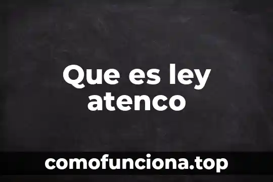 Ley de figura y fondo que es 6 Que es ley atenco